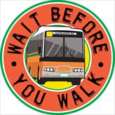 WAit Bfore you Walk